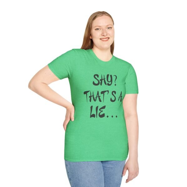 Shy?  Unisex T Shirt - Image 2