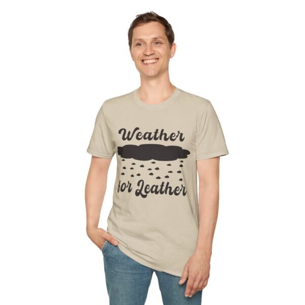 Weather for Leather Unisex T Shirt - Image 3