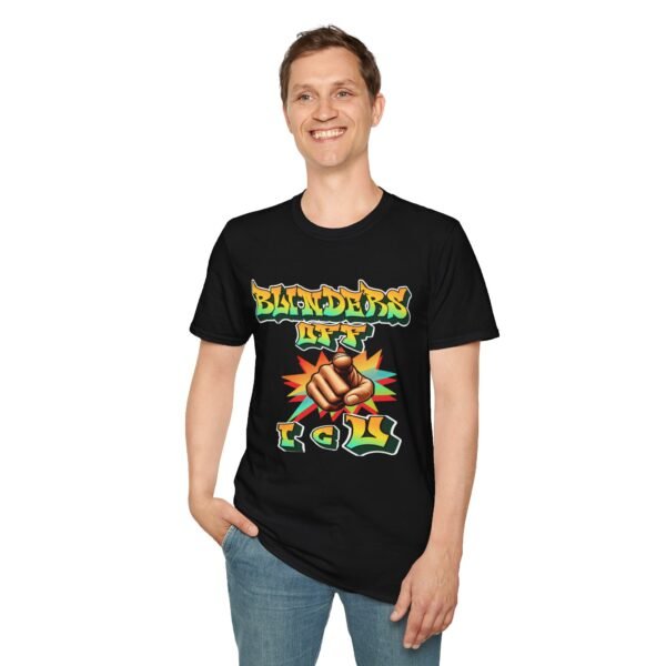 Blinders Off Unisex T Shirt - Image 4