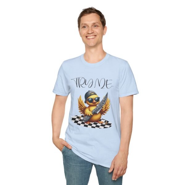 Try Me Duck With Sunglasses and Knife Print Unisex T Shirt - Image 9