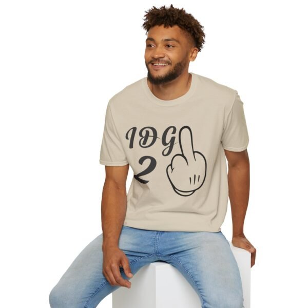 Funny Saying  Unisex T Shirt - Image 3