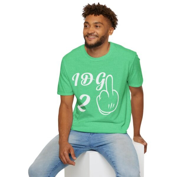 Funny Saying  Unisex T Shirt - Image 7