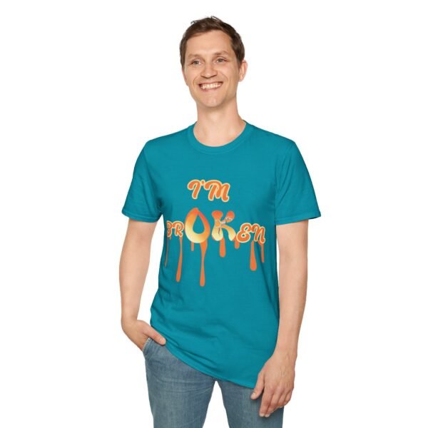 I'm Broken  Unisex T Shirt - Image 3