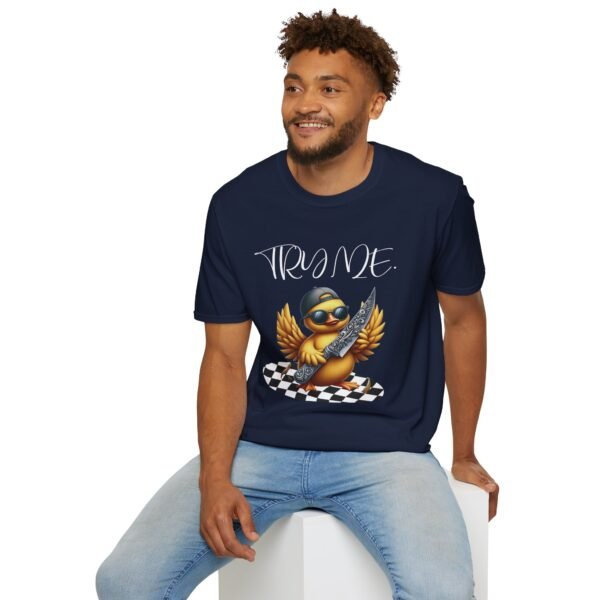 Try Me Duck With Sunglasses and Knife Print Unisex T Shirt