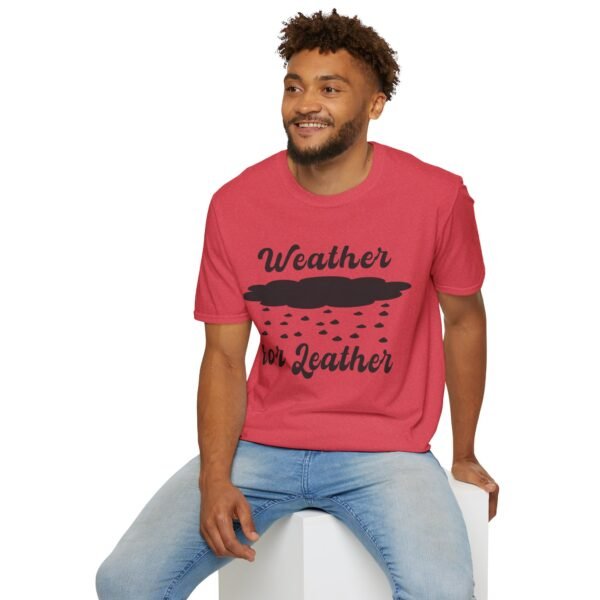 Weather for Leather Unisex T Shirt - Image 10