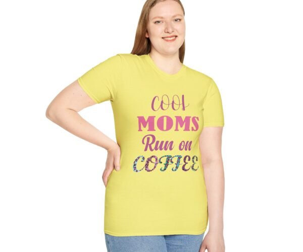 Alternative view of Cool Moms Run On Coffee Unisex T Shirt