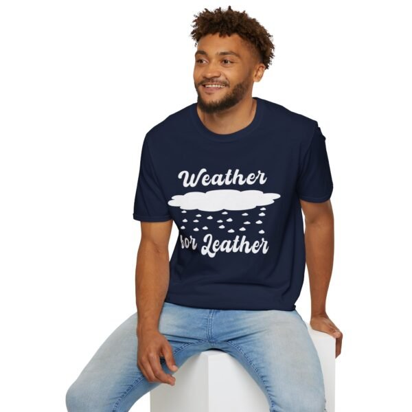 Weather for Leather Unisex T Shirt - Image 5