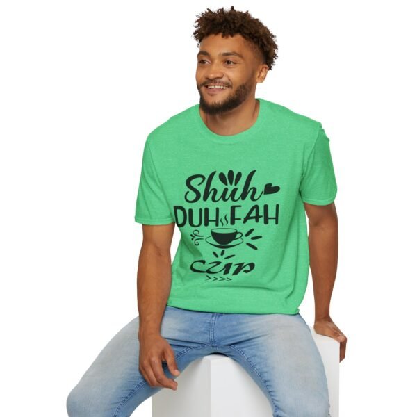 Shuh Duh Fuh Cup Unisex T Shirt - Image 6