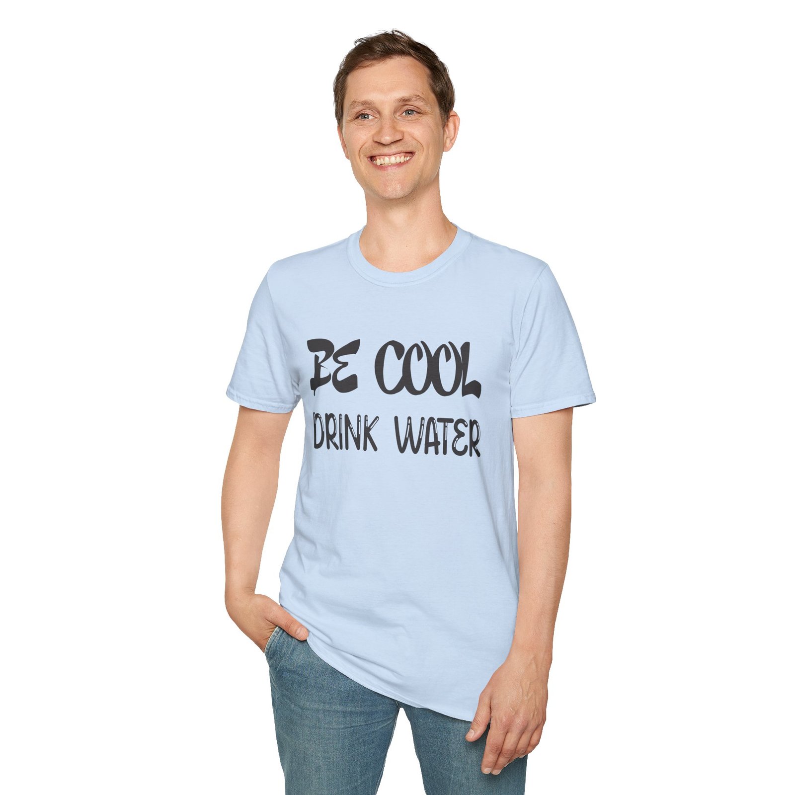 Be Cool Drink Water Unisex T Shirt