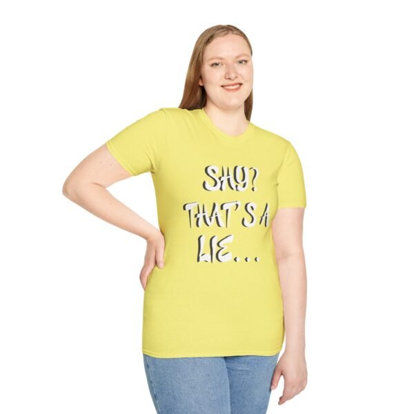 Shy?  Unisex T Shirt - Image 8