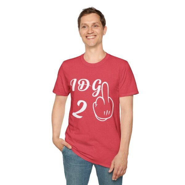 Funny Saying  Unisex T Shirt - Image 6